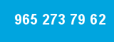 965 273 79 62